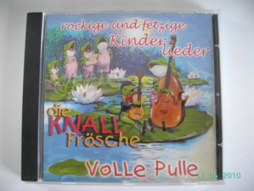 Die Knallfrösche: Volle Pulle