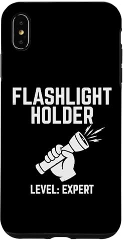 Flashlight Holder Level Expert Outdoor Enthusiast Case for iPhone XS Max