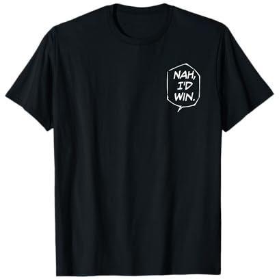 Nein, I'D Win. T-Shirt