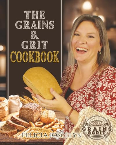 The Grains & Grit Cookbook