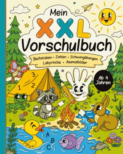 MEIN XXL VORSCHULBUCH ab 4 Jahren - Buchstaben, Zahlen, Schwungübungen, Labyrinthe & Ausmalbilder: Altersgerechte Übungen zum Lernen, Schreiben, ... - Perfekt zur Vorbereitung auf die Schule
