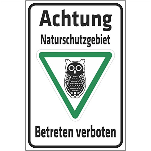 INDIGOS UG - Schild Achtung Naturschutzgebiet - Betreten verboten - Eule - 300x200 mm - 3mm Aluverbund Schilder für Hotel, Firma, Schutz, Kita, Arzt, Praxis, Wohnung - UV- & wetterbeständig