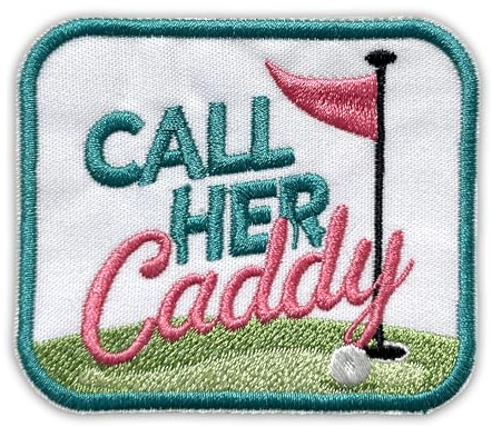Call Her Caddy Patch 3 Inches Funny Golf Course, Golf Flags, Female Golfers Sports Lover, Iron On/Sew On Embroidery Fabric Applique Patches for Trucker Hat Clothes Backpack DIY Accessories Friend Gift