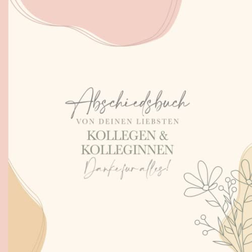 Abschiedsbuch Kollegen zum Ausfüllen: Abschiedsgeschenk für Kollegen, Chef oder Chefin I Kollegenbuch zur Rente, Ruhestand oder Jobwechsel