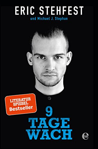 9 Tage wach