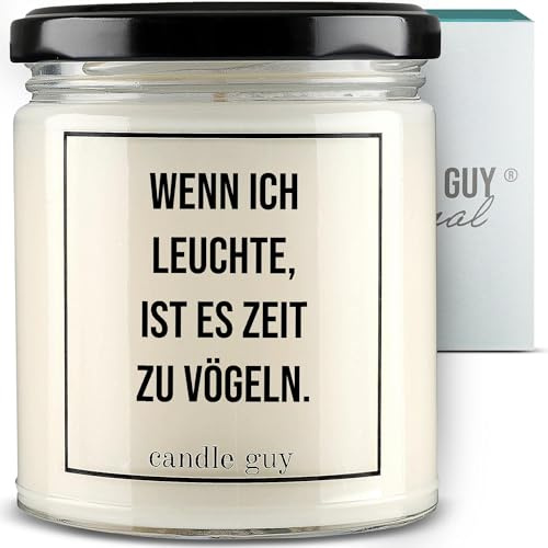 candle guy Duftkerze im Glas [Brennzeit 70h] - Duft-Kerze handgemacht mit Spruch | Freches Geschenk für Frauen, Freundin, Geburtstag | 100% Sojawachs, schöne natürliche Düfte mit ätherischem Öl