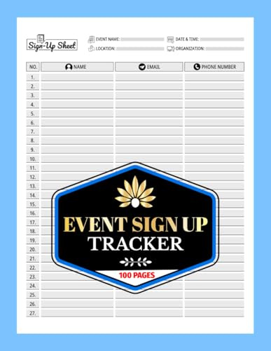 Event Sign Up Tracker: Attendance & Contact Information Logbook for Groups, Occasions, Meetings & Volunteers | 100 Pages