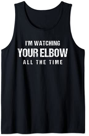I'm Watching Your Elbow Beer Pong Bierpong Team Damen Herren Tank Top