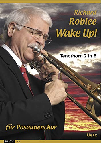 Wake Up! Einzelstimme für Tenorhorn 2 in B (4. Stimme)