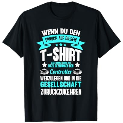 Gamer | Zocken Games Pc | Lustiger Gaming Spruch Geschenk T-Shirt