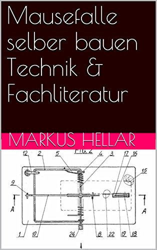 Mausefalle selber bauen Technik & Fachliteratur