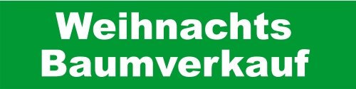 KIWISTAR - Werbeplane - Weinachtsbaumverkauf - 300cmx100cm - Plane Banner Gerüstplane