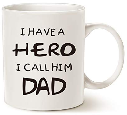 This Funny Dad Coffee Mug, I Have a Hero I Call Him Dad Funny Best Fathers Day and Birthday Gifts for Father Porcelain Cup, White 11 Oz