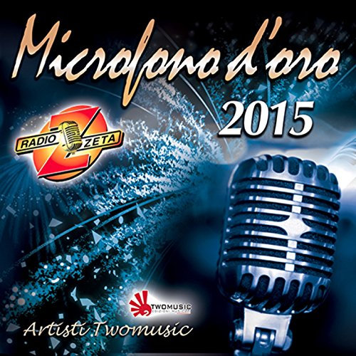Microfono d'oro 2015 (Radio Zeta)