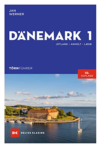 Törnführer Dänemark 1: Jütland – Anholt – Læsø
