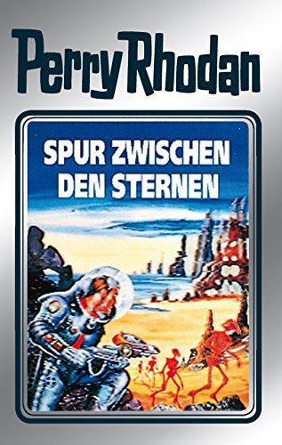 Perry Rhodan 43: Spur zwischen den Sternen (Silberband): 11. Band des Zyklus M 87 (Perry Rhodan-Silberband) (German Edition)