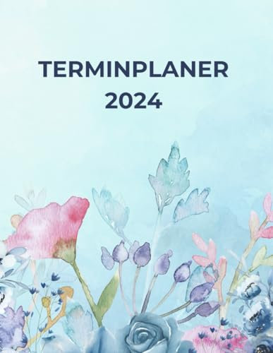 Terminplaner 2024: Notizbuch Planer | Quartals-, Monatliche und Wöchentliche Planung für ein Organisiertes und Produktives Jahr