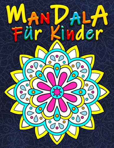 Mandala für Kinder: Das buch Perfekte Geschenk für Mädchen und Jungen mit Tiere, Muster, Blumen und Botanisch Entwürfe für Stress und Angst Erleichterung (Mandala Malbuch Kinder)