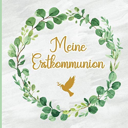 Erinnerungsbuch Kommunion: Gästebuch Kommunion zum Eintragen für Mädchen und Jungen | Erinnerungsalbum für Glückwünsche zur Erstkommunion