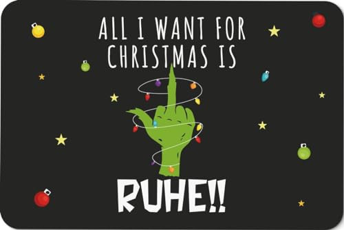 Tassenbrennerei Grinch Fußmatte - All I Want for Christmas is Ruhe! - Türmatte lustig mit Weihnachtsmotiv - Anti Weihachten Deko - Weihnachtsdeko, Grinchdeko