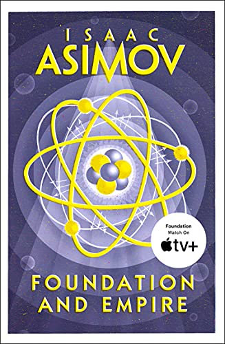Foundation and Empire: The greatest science fiction series of all time, now a major series from Apple TV+ (The Foundation Trilogy Book 2) (English Edition)