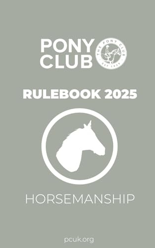 The Pony Club Rulebook 2025 - Horsemanship