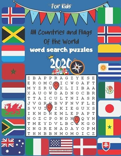 All Countries and Flags of the World 2020 Word Search Puzzles: My Word Search Book For Kids Ages 9-12 and up: Fun And Educational Word Find Puzzles to ... and Memory Of your Kids! (8.5x11)