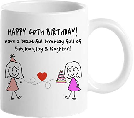 40-årsdag gåvor för kvinnor, rolig 40-årig gåva kaffemugg, 40-årsmuggar för henne, mamma, moster, fru, syster, mormor, vän, 325 ml tekopp ha en vacker födelsedag
