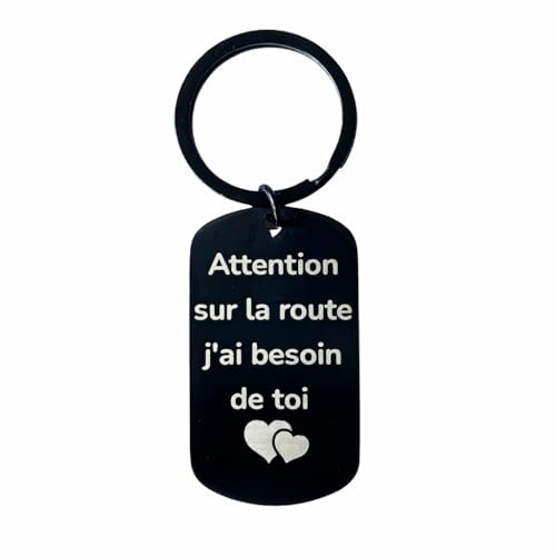 Porte Clé Voiture Gravé “Attention sur la Route j’ai Besoin de Toi” – Cadeau Jeune Conducteur/Permis de Conduire – Porte Clef Voiture Acier Inoxydable – Idée Cadeau Homme Femme Couple Papa Maman