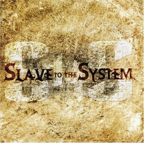 Slave to the System - Slave to the System