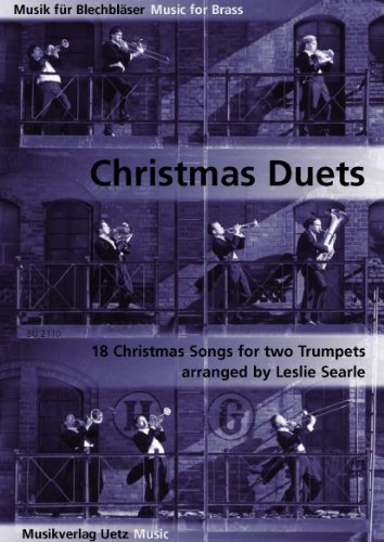 Christmas Duets. 18 Christmas Songs For Two Trumpets / 18 Weihnachtslieder für zwei Trompeten (Spielpartitur) (Musik für Blechbläser)