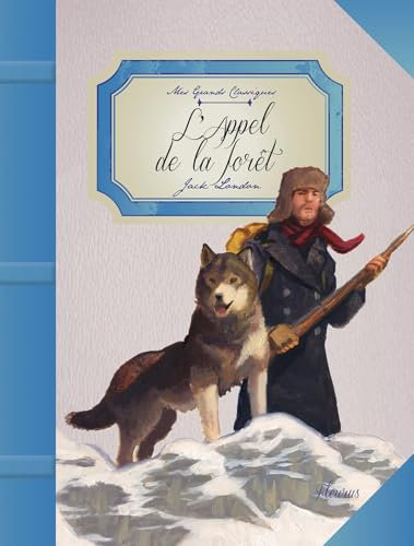 L'appel de la forêt (MES GRANDS CLASSIQUES)