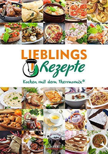 MIXtipp Lieblingsrezepte: Kochen mit dem Thermomix TM5 und TM31