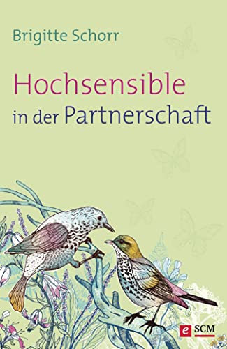 Hochsensible in der Partnerschaft (Hochsensibel 2)