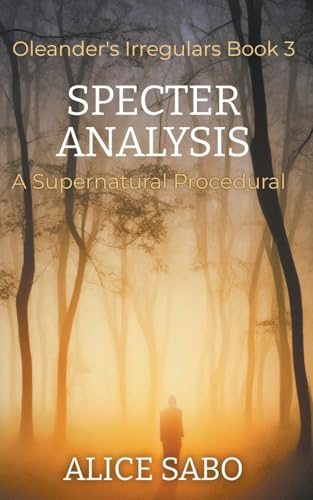 Specter Analysis: 3 (Oleander's Irregulars)
