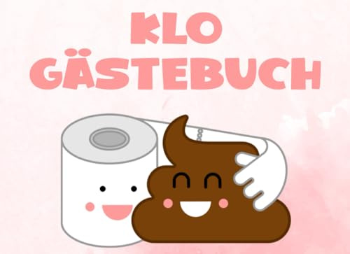 Klo Gästebuch rosa lustiges Geschenk zum Einzug für Frauen für die erste eigene Wohnung | Gäste Buch Toilette: 120 Seiten mit Vorlagen zum ausfüllen | Querformat quer ca. 21 x 15cm