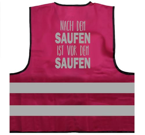 Nach dem Saufen ist vor dem Saufen Malle Warnweste BZW. Signalweste mit reflektierendem Aufdruck - Größe L/XL, Magenta