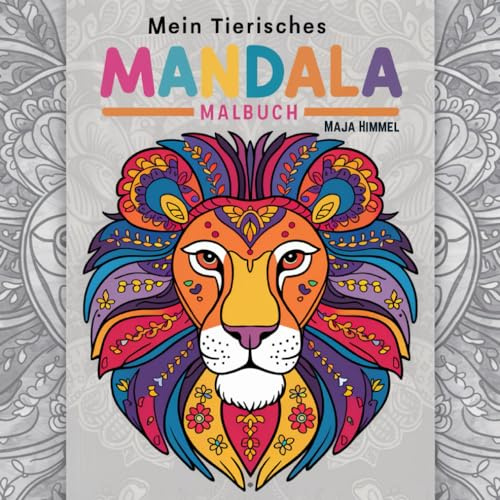 Mein Tierisches Mandala Malbuch für Mädchen, Jungs, Kinder und Teenager ab 6 Jahren: 50 Tier Mandalas (Pferd, Hund, Waschbär, Elefant, Eisbär u.a.) | Das ideale Geschenk zum Entspannen und Lernen