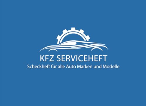 KFZ Serviceheft: Universal Scheckheft für alle Modelle und Marken | Checkheft für Wartungarbeiten | 50 Seiten. -24-