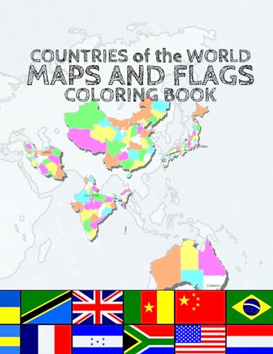 Countries of the World Maps and Flags Coloring Book: 64 Illustrations of Outline Maps, Subdivisions and Flags