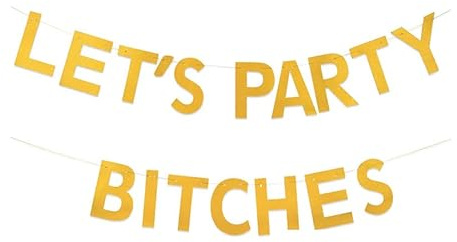 Happium Wimpelkette für Junggesellinnenabschied, 2,5 m, goldfarben, glitzernd, Banner, Let's Party Bitches Bachelorette, Dekorationszubehör