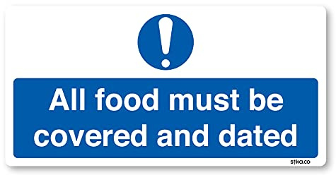 stika.co All Food Must Be Covered and Dated Signs - 200 x 100mm White Self-Adhesive Vinyl Kitchen Food Safety Stickers