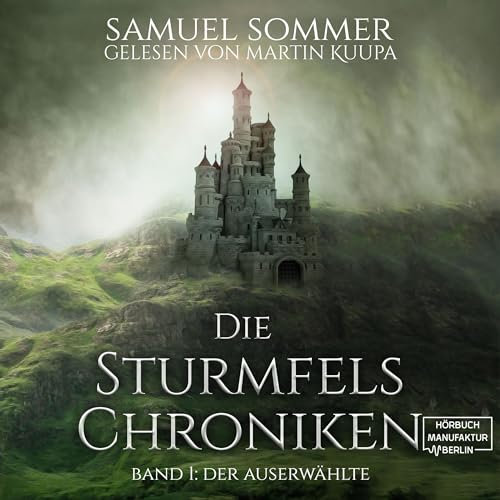 Der Auserwählte: Die Sturmfels-Chroniken 1