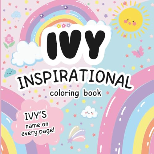 Ivy Inspirational Coloring Book: Personalized Just for Ivy – Ivy's Name Appears on Every Coloring Page