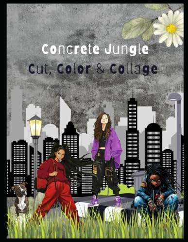 Concrete Jungle Cut, Color & Collage