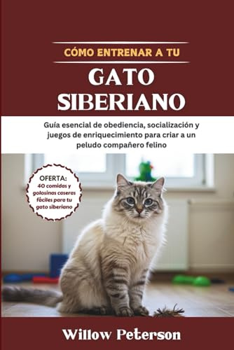 Cómo entrenar a tu gato siberiano: Guía esencial de obediencia, socialización y juegos de enriquecimiento para criar a un peludo compañero felino