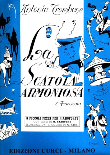 Antonio Trombone La scatola armoniosa 2° Fascicolo 6 piccoli pezzi per pianoforte