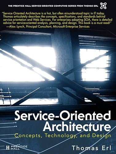 Service-Oriented Architecture: Concepts, Technology, and Design (The Pearson Service Technology Series from Thomas Erl) (English Edition)
