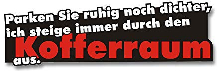 easydruck24de Aufkleber Parken Sie ruhig dichter 16 cm - kfz177 | witterungsbeständig, vergilbungsfrei, UV-beständig, für Auto Roller LKW