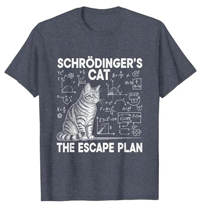 El Gato de Schrödinger, el Plan de Escape, Divertido Profesor de Ciencias Camiseta